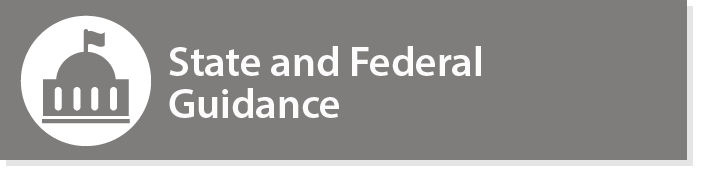 State and Federal Guidance